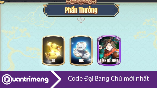 Code Đại Bang Chủ, giftcode Đại Bang Chủ event mới nhất