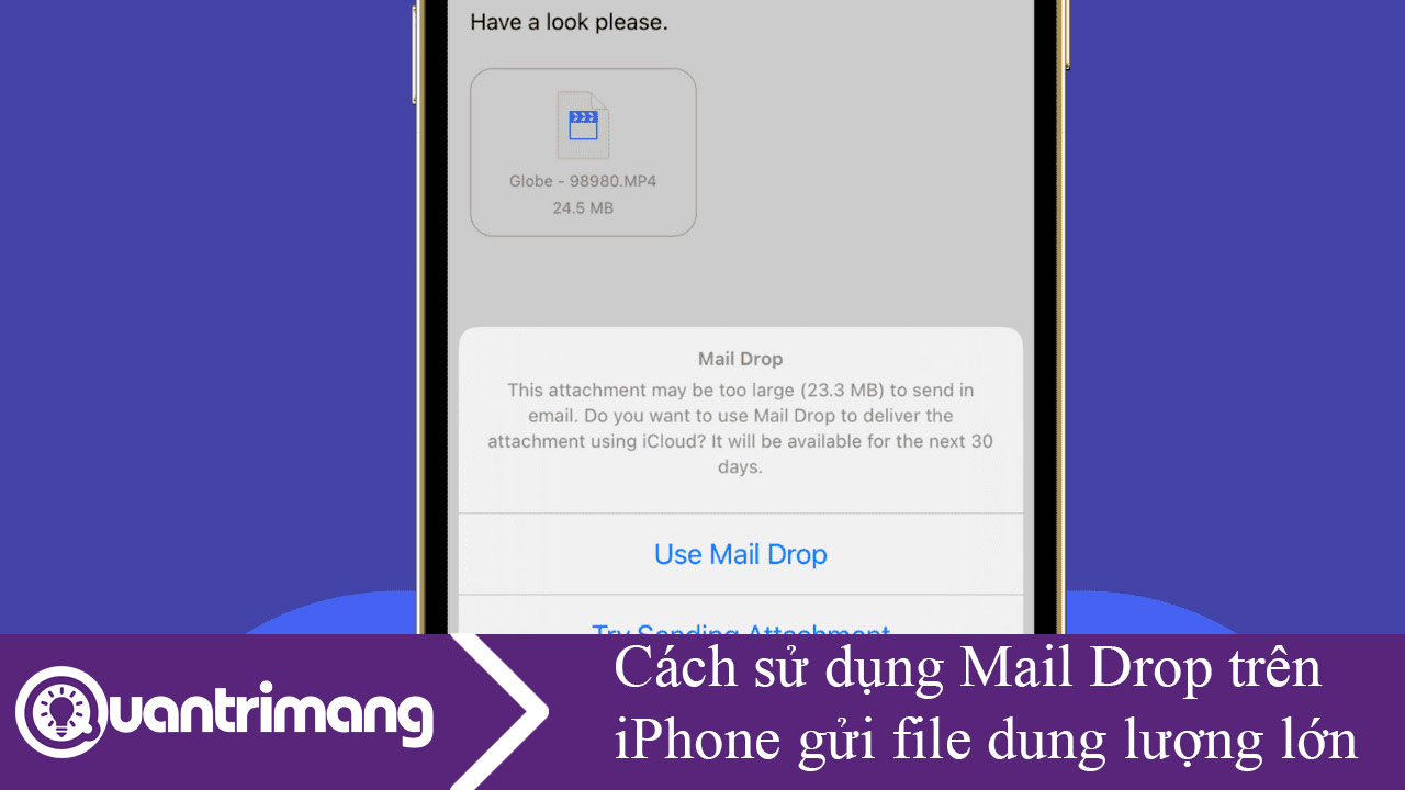 Cách sử dụng Mail Drop trên iPhone