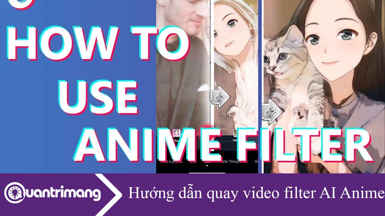 Hướng dẫn quay video filter AI Anime trên TikTok