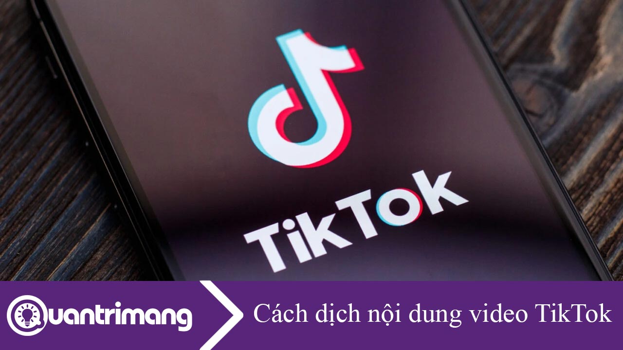 Cách dịch nội dung video trên TikTok