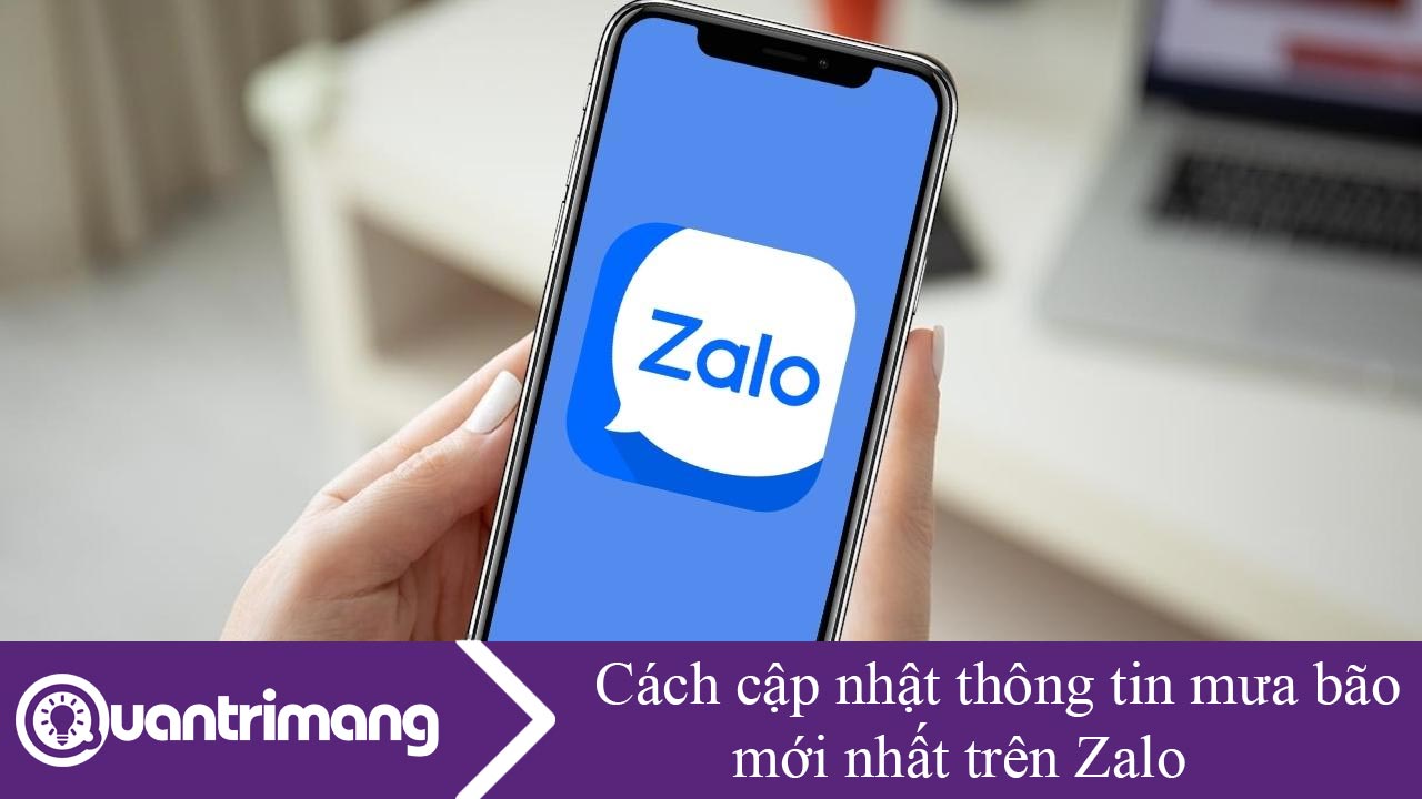 Cách cập nhật thông tin mưa bão mới nhất trên Zalo