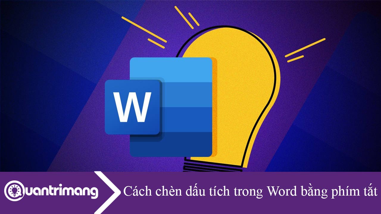Cách chèn dấu tích vào trong Word