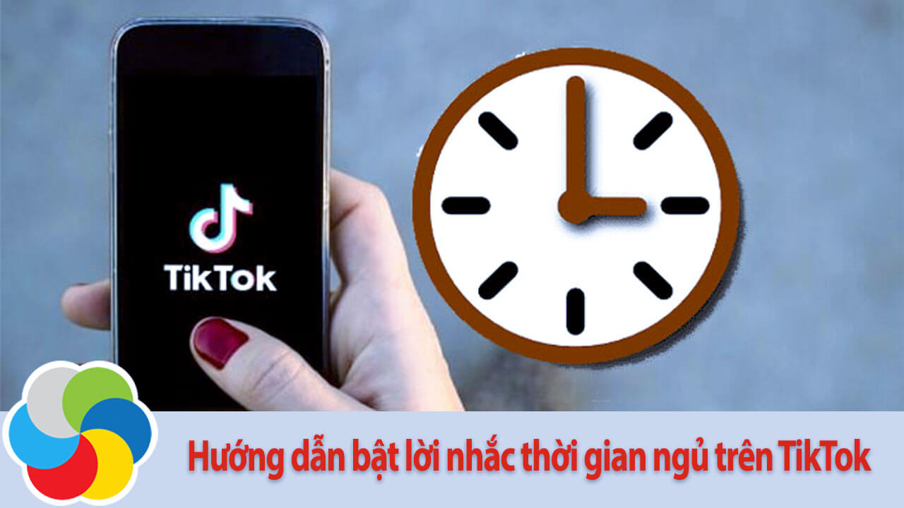Hướng dẫn bật lời nhắc thời gian ngủ trên TikTok