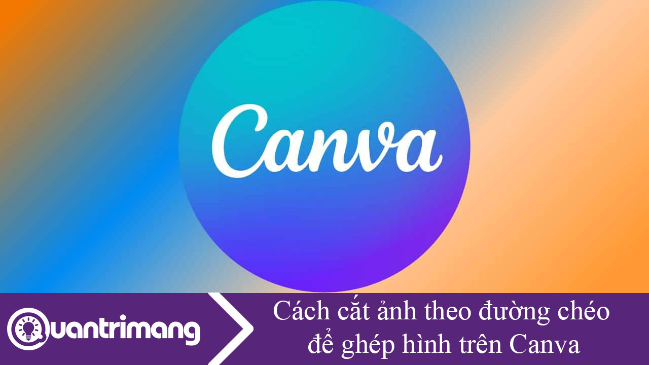 Cách cắt ảnh theo đường chéo để ghép hình trên Canva