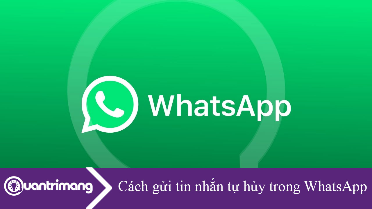 Cách gửi tin nhắn tự hủy trong WhatsApp