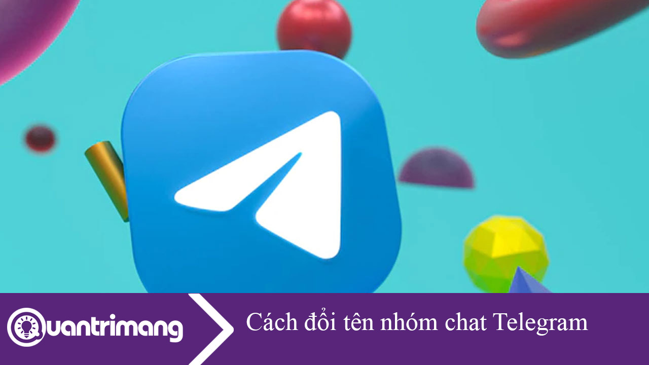 Cách đổi tên nhóm chat Telegram
