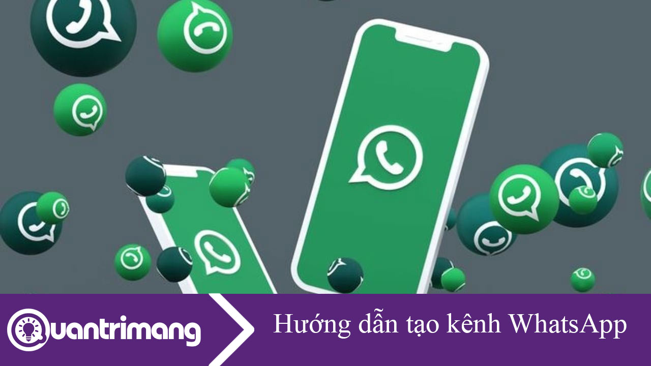 Hướng dẫn tạo kênh WhatsApp trên điện thoại