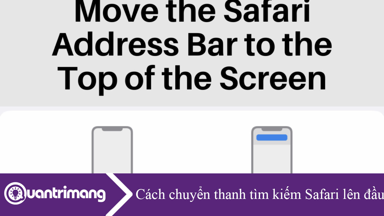 Cách chuyển thanh tìm kiếm Safari lên đầu