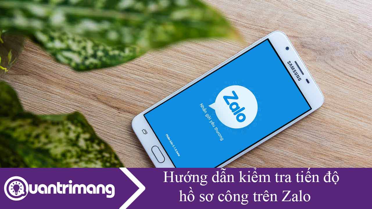 Hướng dẫn kiểm tra tiến độ hồ sơ công trên Zalo