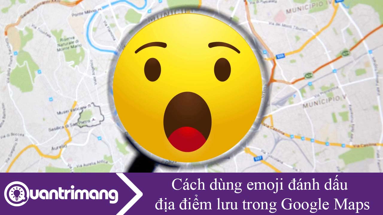 Cách dùng emoji đánh dấu địa điểm lưu trong Google Maps