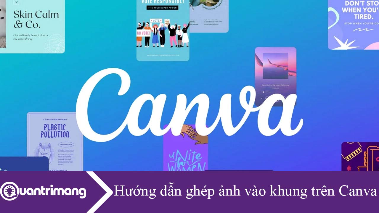 Hướng dẫn ghép ảnh vào khung trên Canva