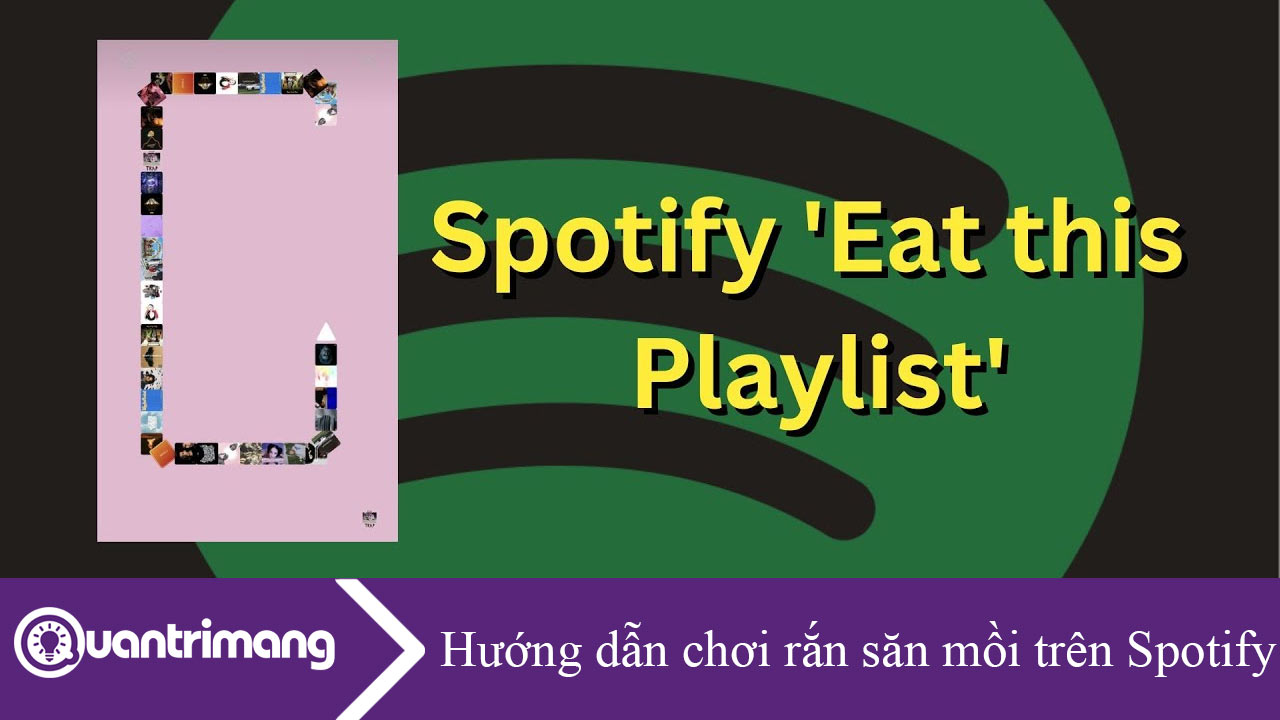 Hướng dẫn chơi rắn săn mồi trên Spotify
