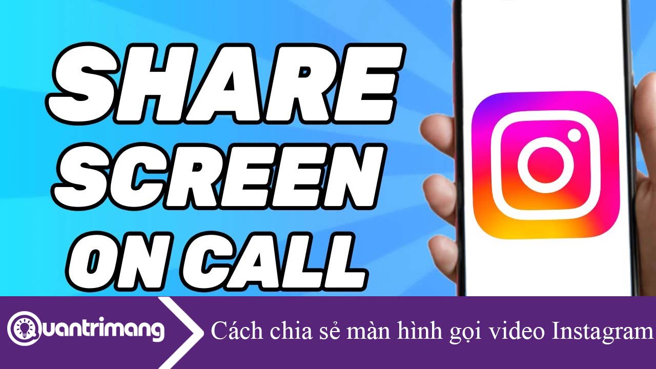 Hướng dẫn chia sẻ màn hình gọi video Instagram