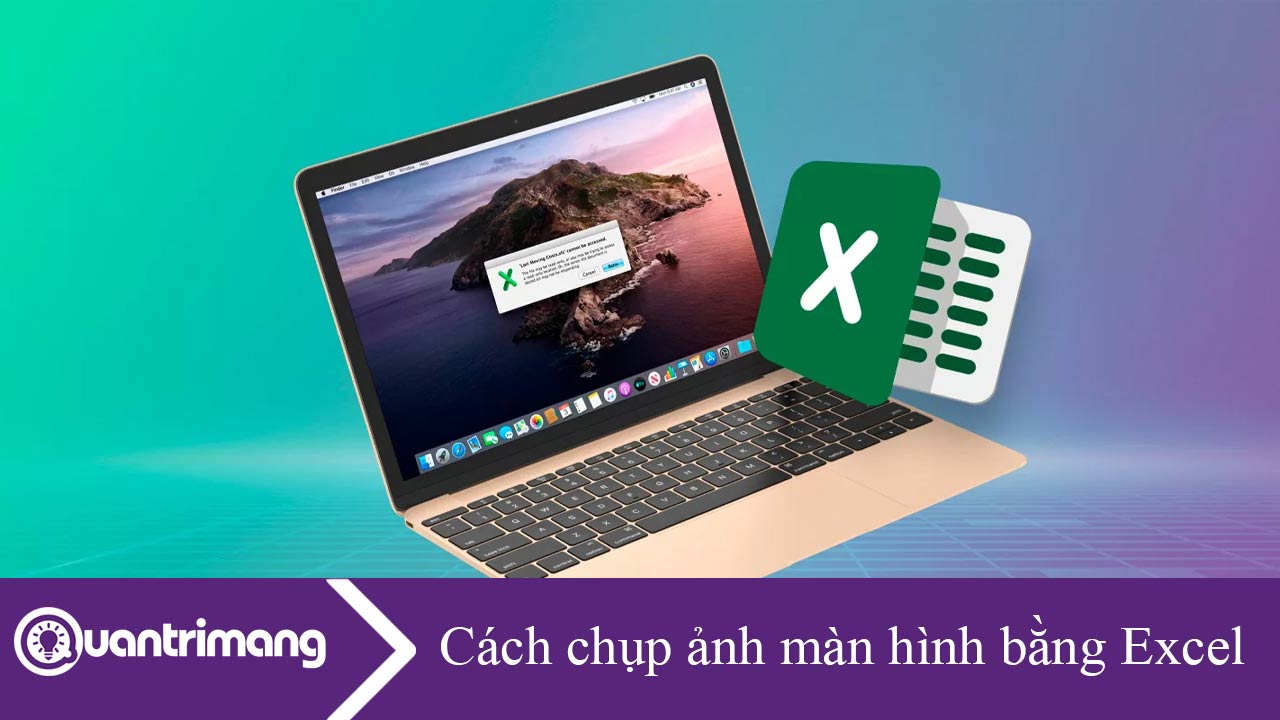 Cách chụp ảnh màn hình bằng Excel 