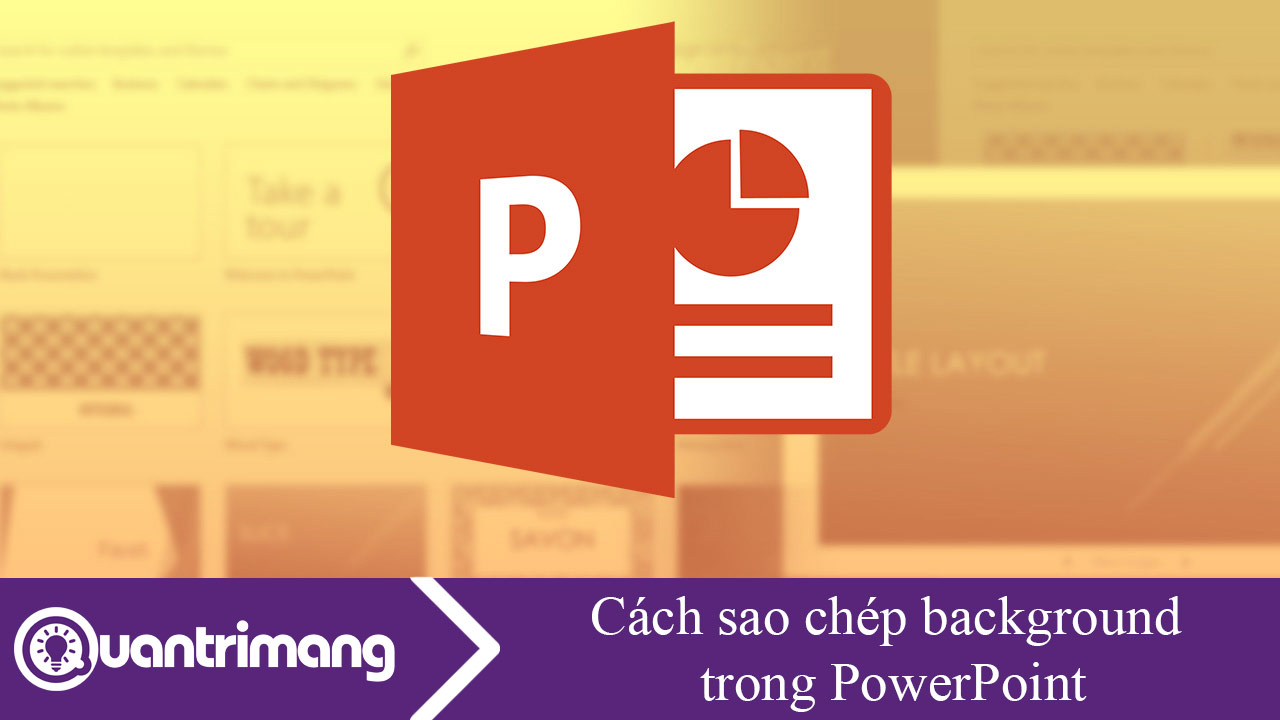 Cách sao chép background trong PowerPoint