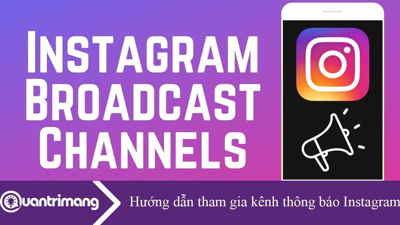 Hướng dẫn tham gia kênh thông báo Instagram