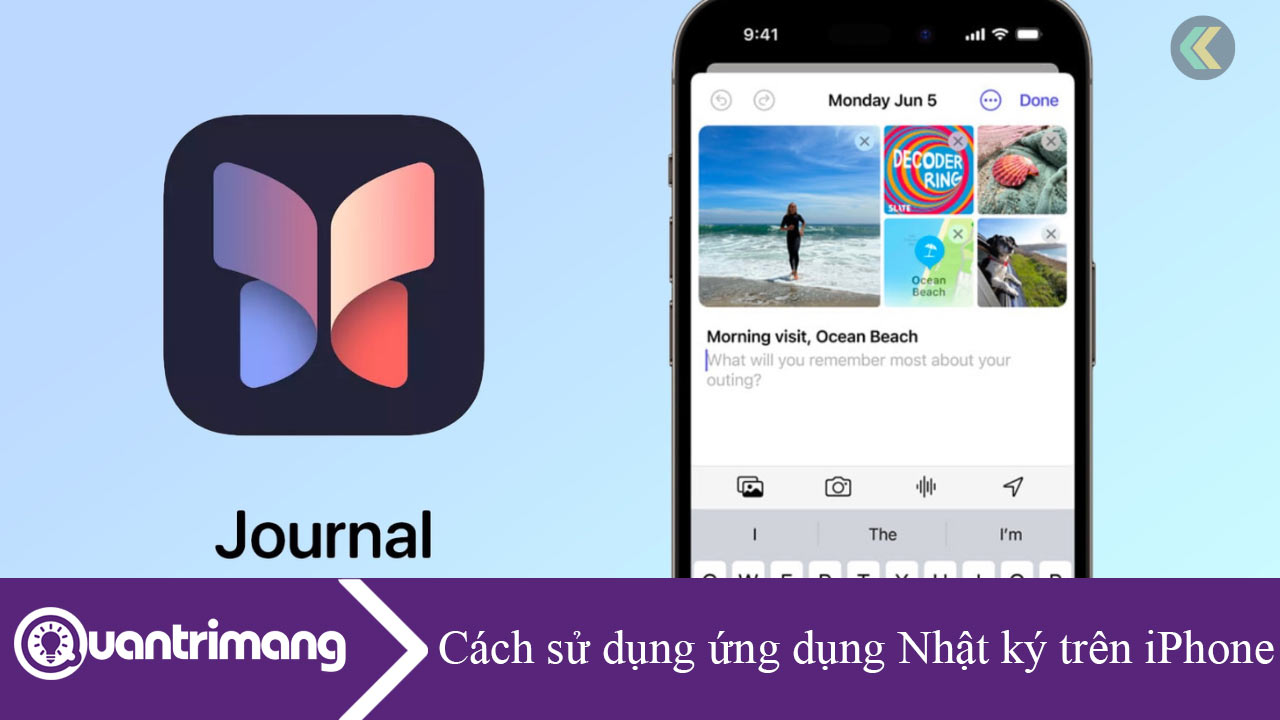Cách sử dụng ứng dụng Nhật ký trên iPhone