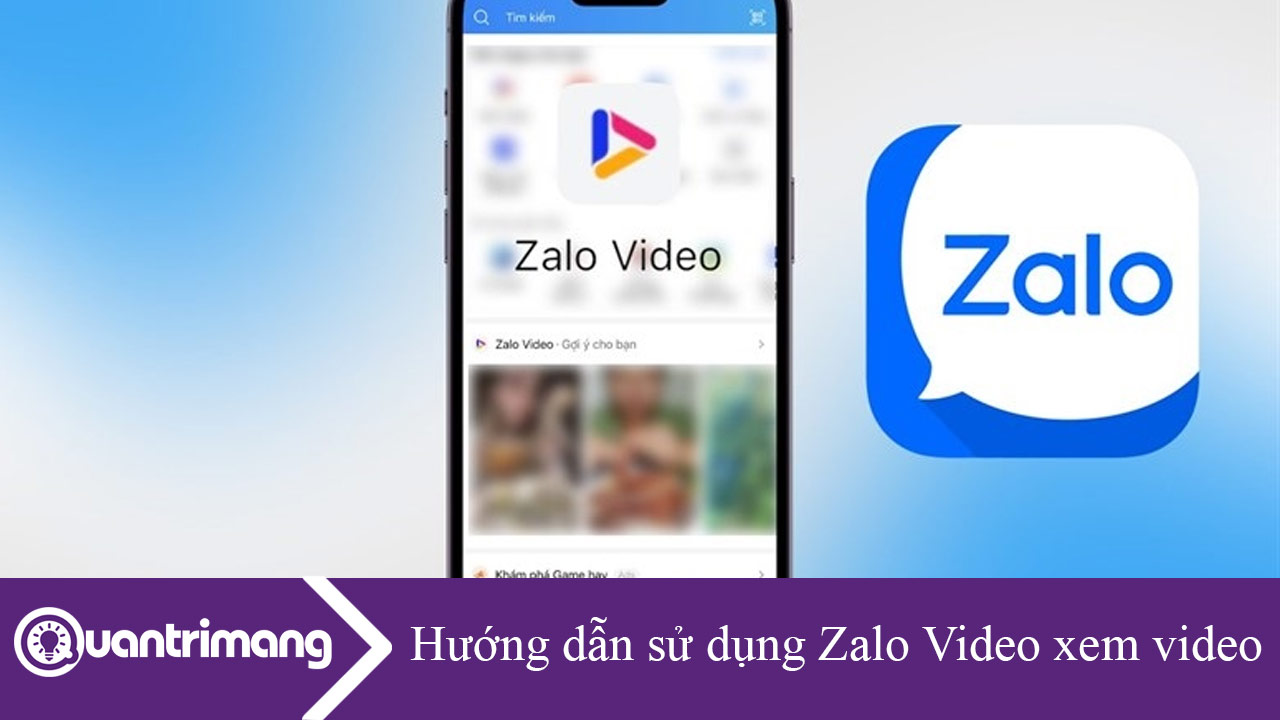 Hướng dẫn sử dụng Zalo Video xem video