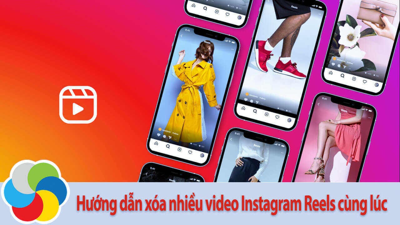 Hướng dẫn xóa nhiều video Instagram Reels cùng lúc