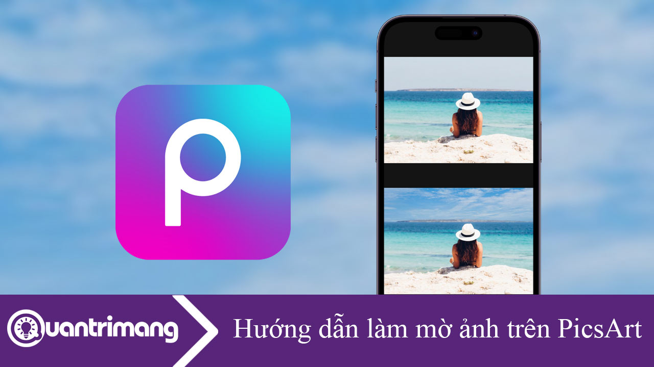 Hướng dẫn làm mờ ảnh trên PicsArt