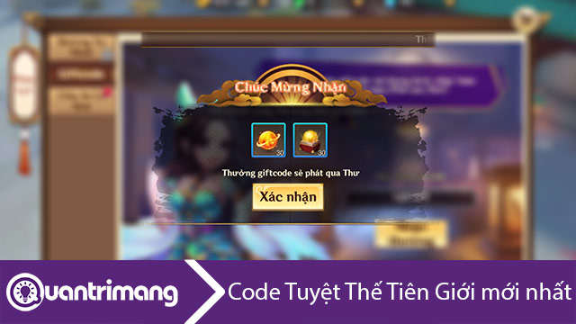 Danh sách code Tuyệt Thế Tiên Giới mới nhất và cách nhập code