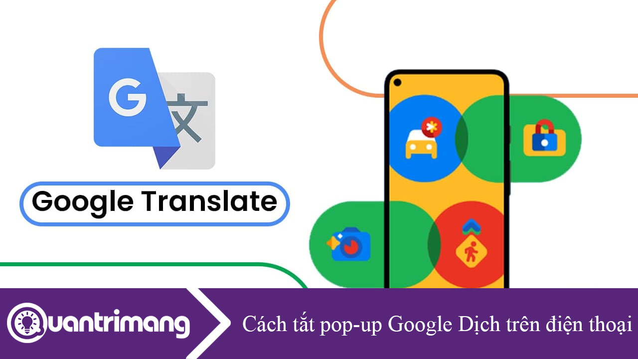 Cách tắt pop up Google Dịch trên điện thoại