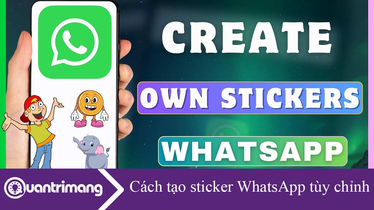Cách tạo sticker WhatsApp tùy chỉnh 