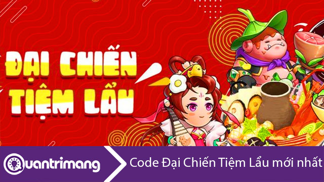 Code Đại Chiến Tiệm Lẩu mới nhất và cách nhập code