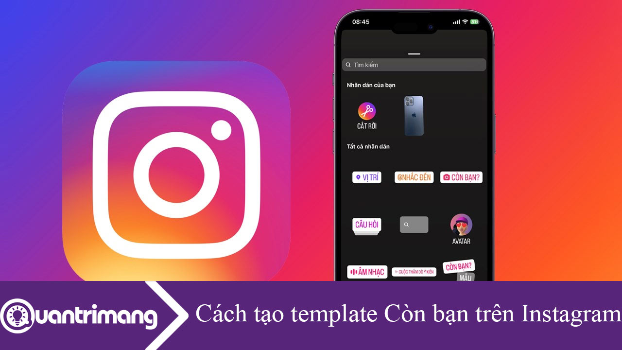 Cách tạo template Còn bạn trên Instagram