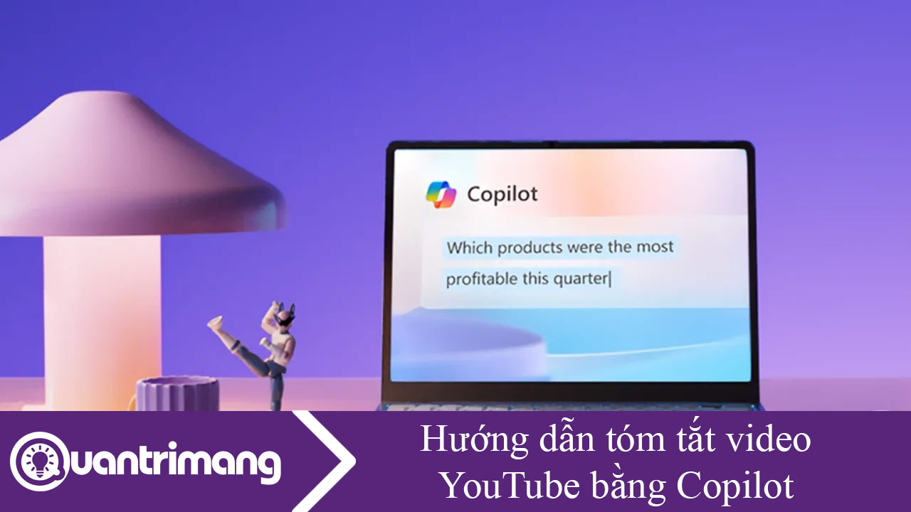 Hướng dẫn tóm tắt video YouTube bằng Copilot
