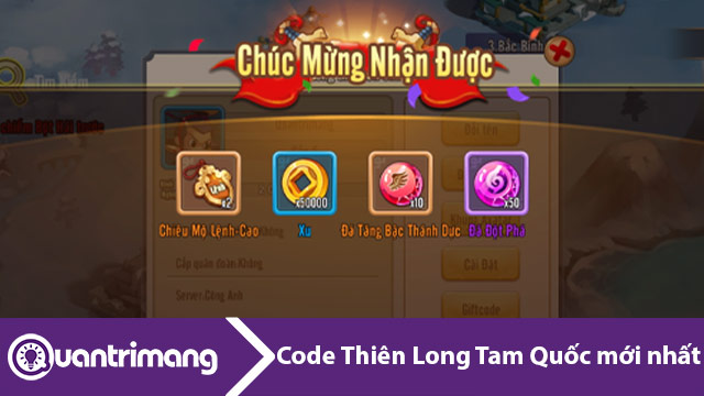 Code Thiên Long Tam Quốc mới nhất và cách nhập code 