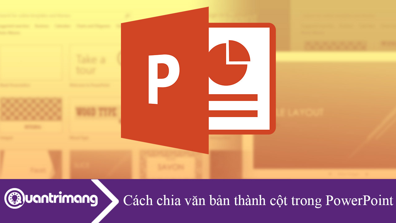 Cách chia văn bản thành 2 cột trong PowerPoint