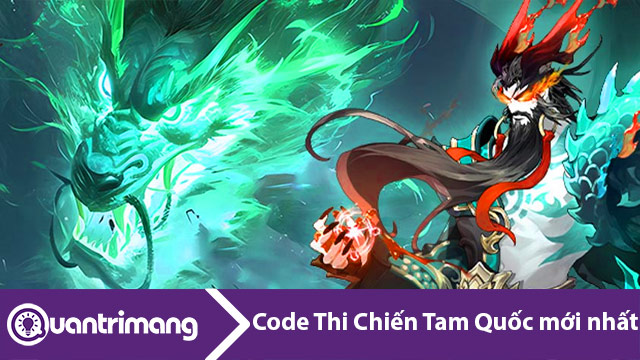 Code Thi Chiến Tam Quốc mới nhất và hướng dẫn đổi code