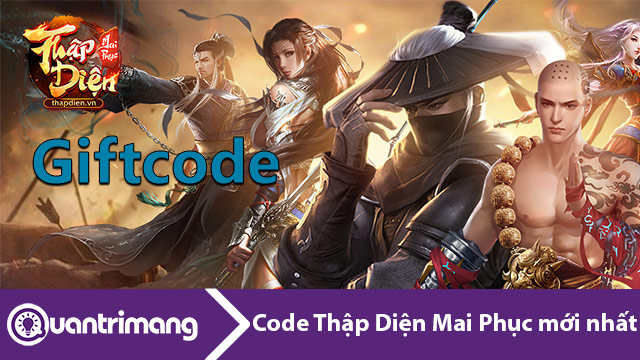 Code Thập Diện Mai Phục mới nhất và cách đổi code