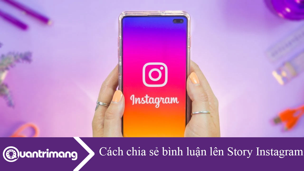 Cách chia sẻ bình luận lên Story Instagram