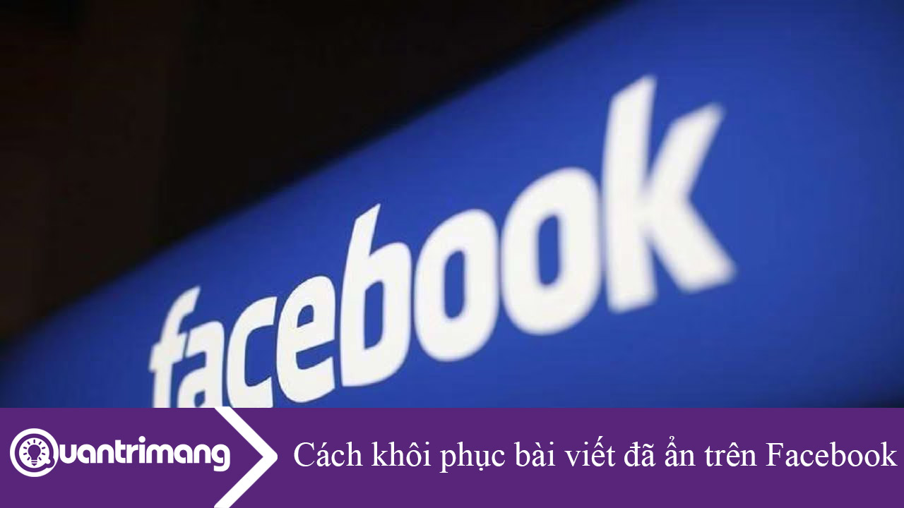 Cách khôi phục bài viết đã ẩn trên Facebook bằng điện thoại