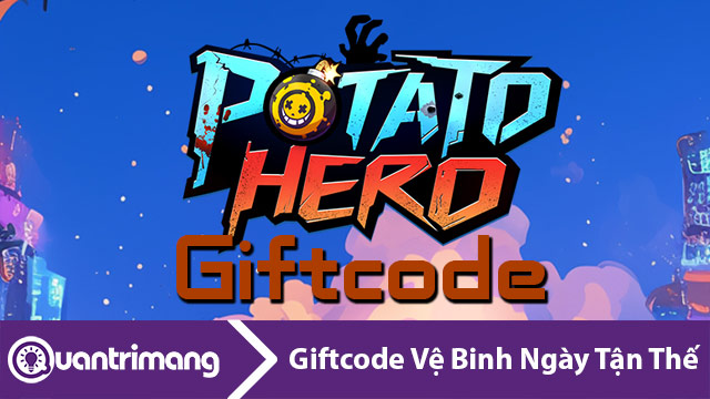 Code Potato Hero, code Vệ Binh Ngày Tận Thế mới nhất