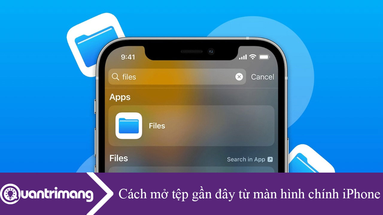 Cách mở tệp gần đây từ màn hình chính iPhone