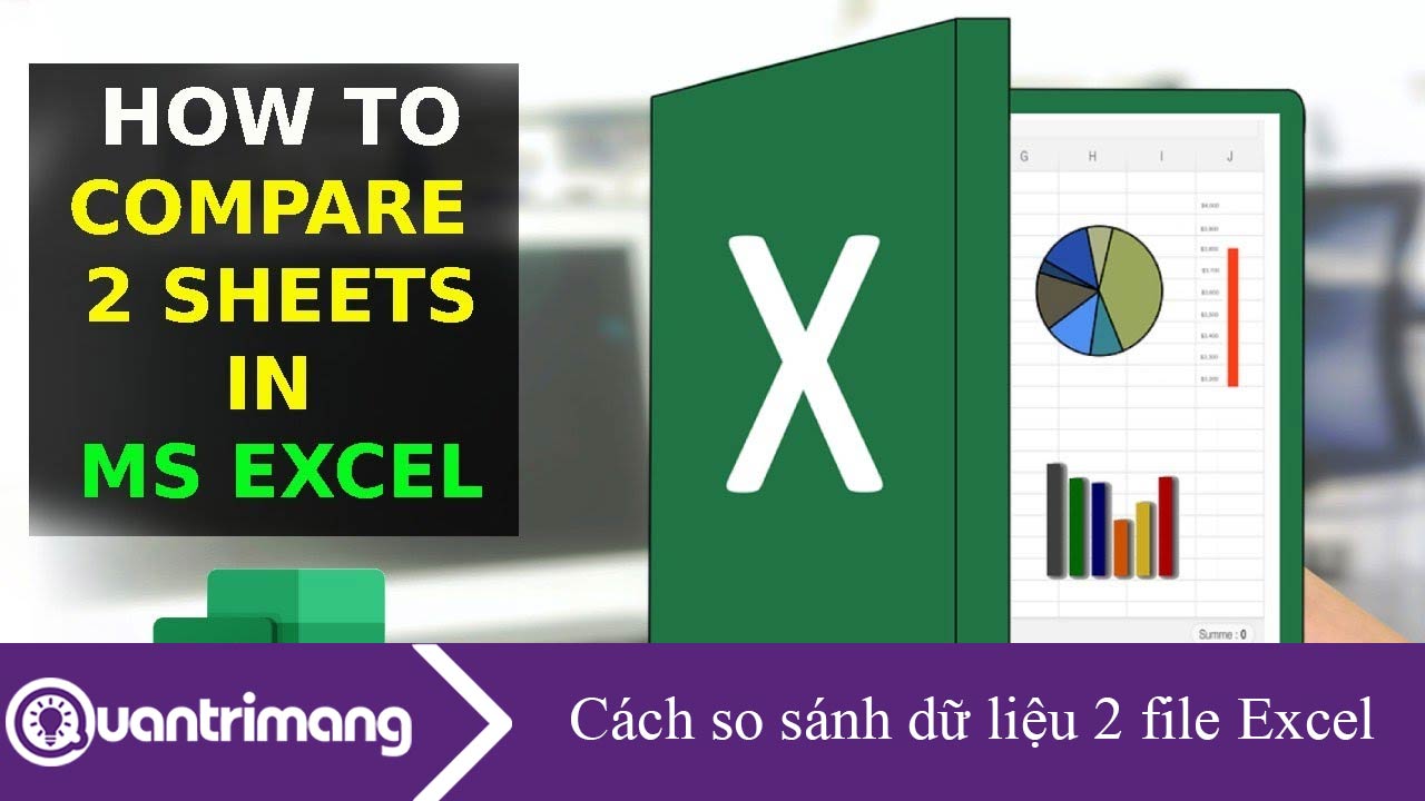 Cách so sánh dữ liệu 2 file Excel