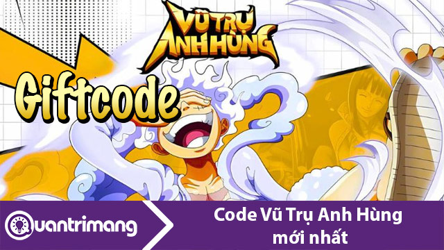 Code Vũ Trụ Anh Hùng mới nhất và cách đổi code lấy thưởng