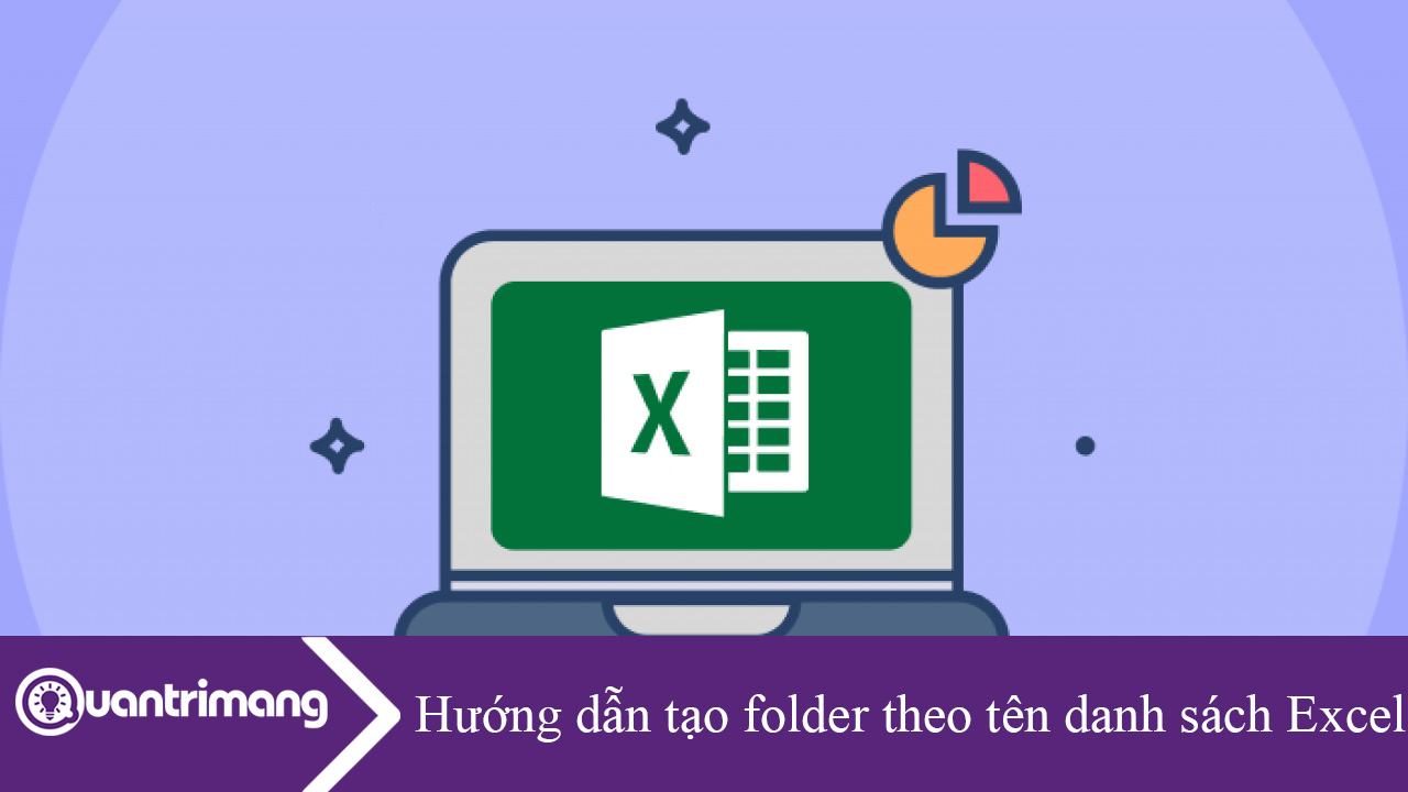 Hướng dẫn tạo folder theo tên danh sách Excel