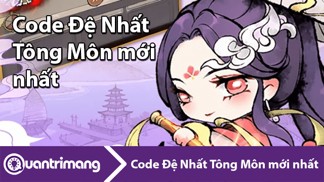 Code Đệ Nhất Tông Môn mới nhất và cách đổi code