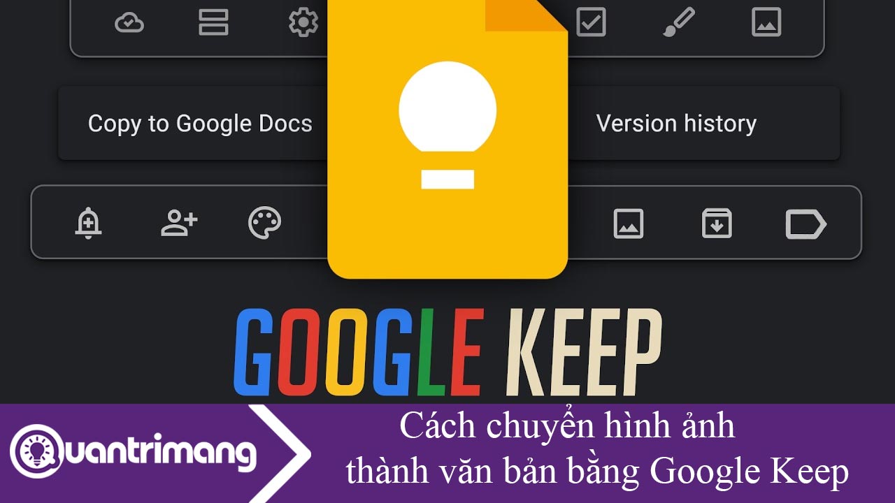 Cách chuyển hình ảnh thành văn bản bằng Google Keep