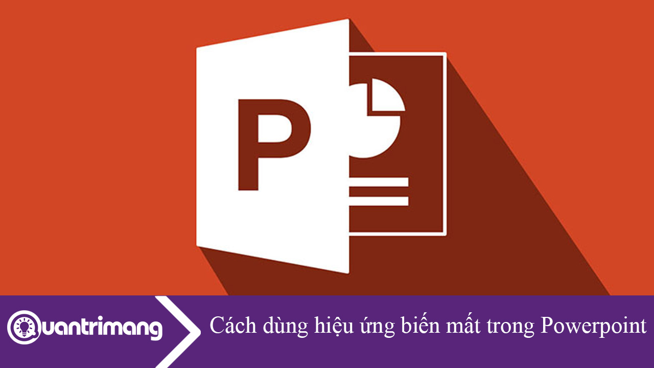 Hướng dẫn dùng hiệu ứng biến mất trong Powerpoint