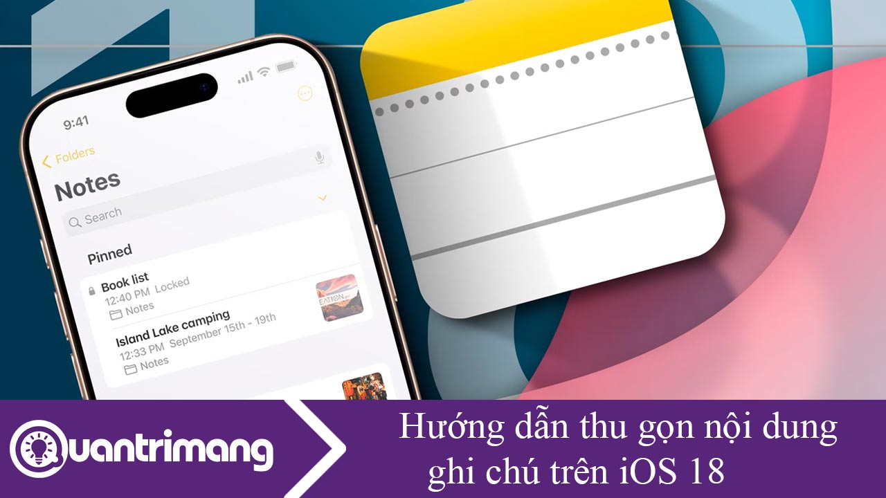 Hướng dẫn thu gọn nội dung ghi chú trên iOS 18