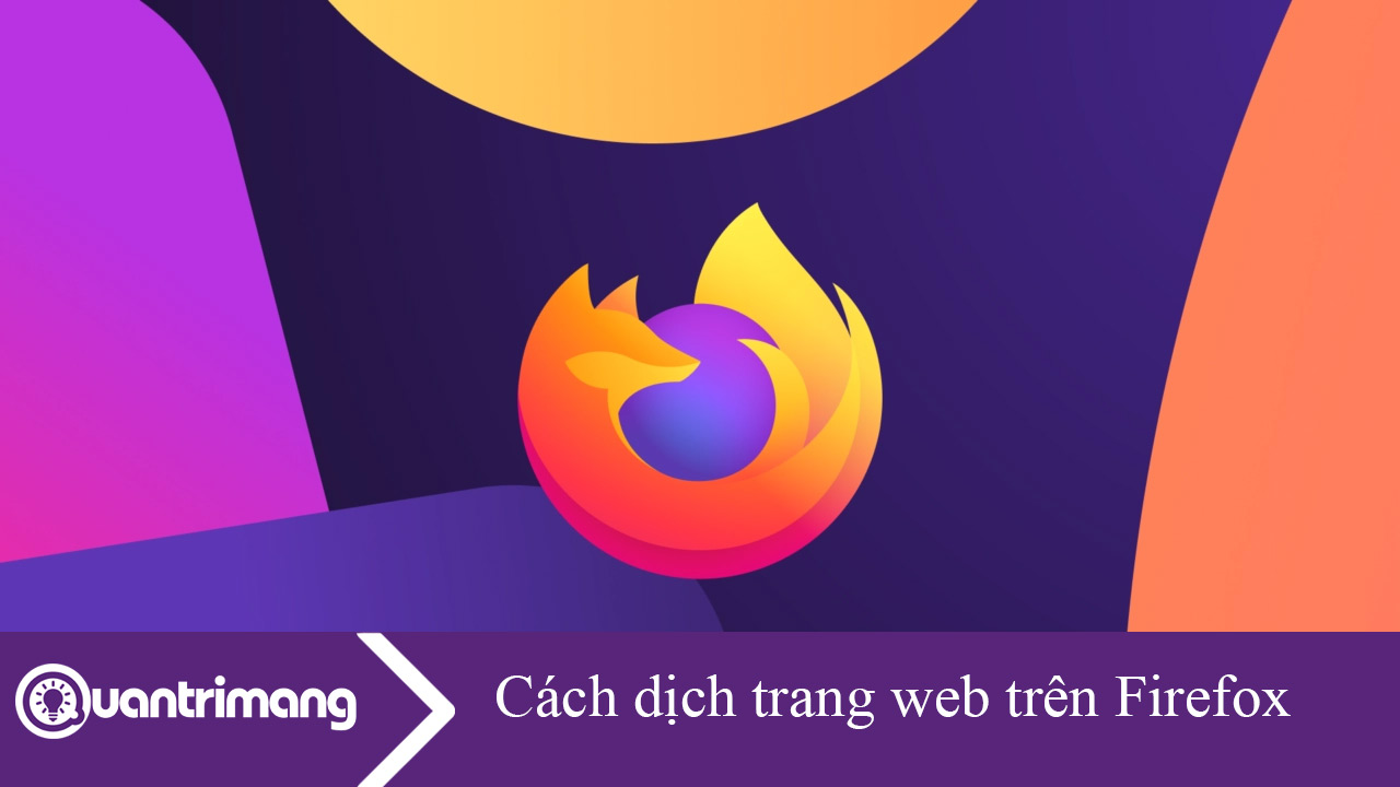 Cách dịch trang web trên Firefox
