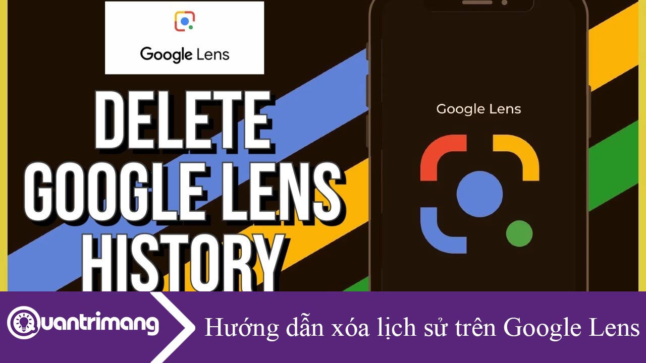 Hướng dẫn xóa lịch sử trên Google Lens