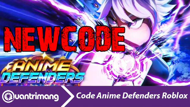 Code Anime Defender mới nhất và cách đổi code lấy thưởng