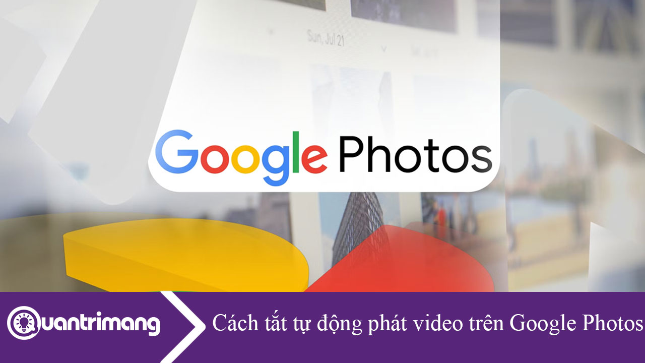 Cách tắt tự động phát video trên Google Photos