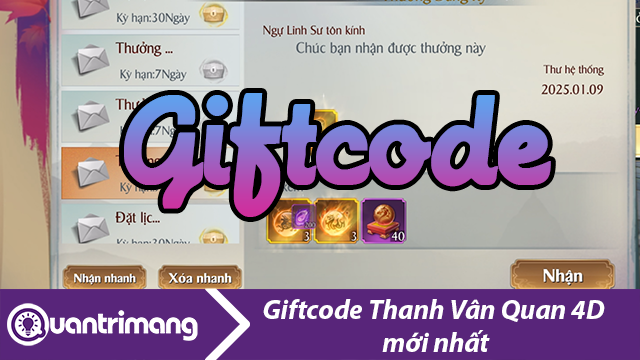 Code Thanh Vân Quan 4D mới nhất và cách đổi giftcode lấy thưởng